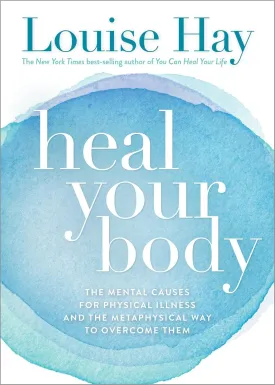 Heal Your Body Paperback  January 1, 1984
